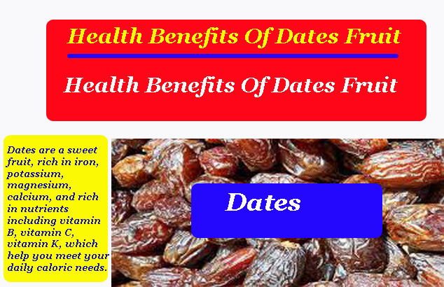 Health Benefits Of Dates Fruit