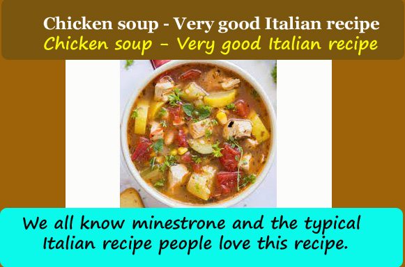 Chicken soup – Very good Italian recipe