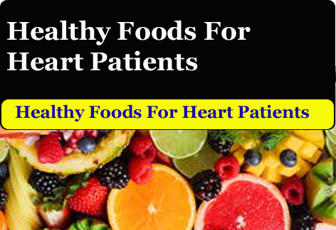 Healthy Foods For Heart Patients